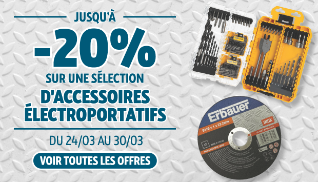 20% sur une selection d'accessoires électroportatifs