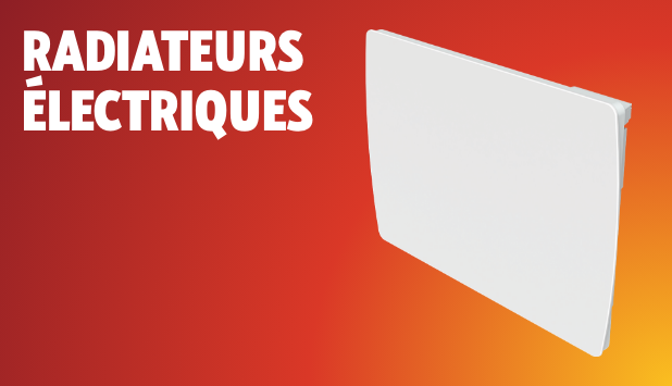 Radiateurs electriques
