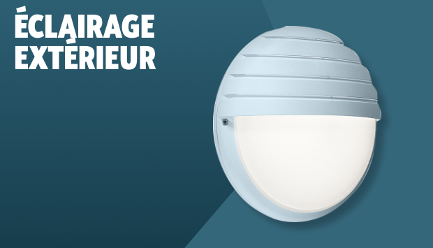 ÉCLAIRAGE EXTÉRIEUR