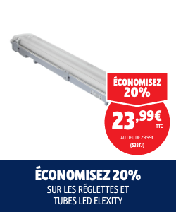 20% sur les réglettes et tubes led elexity.