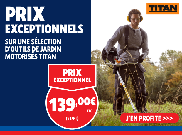 Prix exceptionnels sur une sélection d'outilst de jardin motorisés titan.