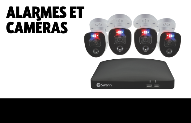 ALARMES ET CAMÉRAS.